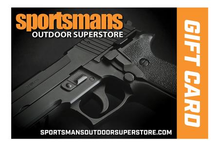 SPORTSMANS OUTDOOR SUPERSTORE $25 GIFT CARD (EMAILED 30 DAYS AFTER PURCHASE)